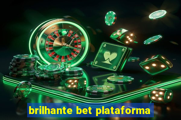 brilhante bet plataforma